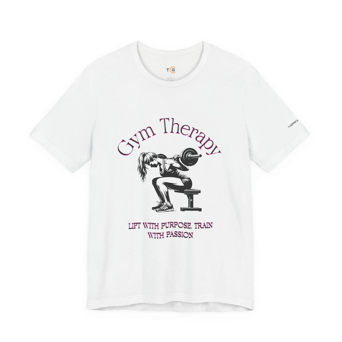 Gym Therapy T-Shirt | Lift with Purpose Train with Passion Tee, Workout Wear, Fitness Gift, Unisex Gym Shirt, Motivational Tee Printify